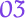 03